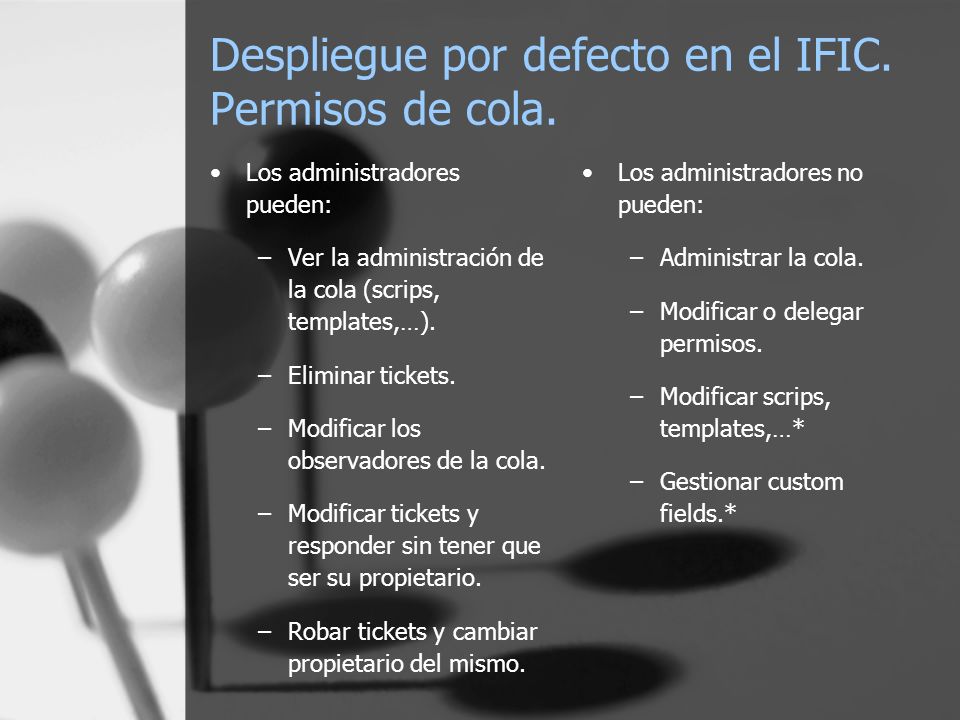 Despliegue por defecto en el IFIC. Permisos de cola.
