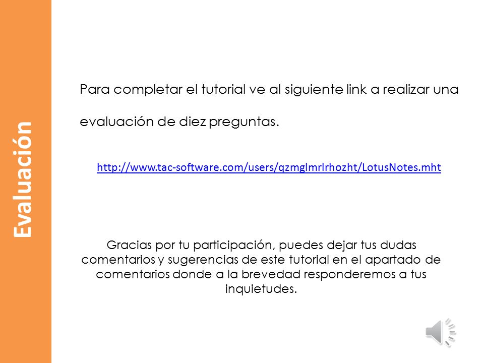 Para completar el tutorial ve al siguiente link a realizar una evaluación de diez preguntas.