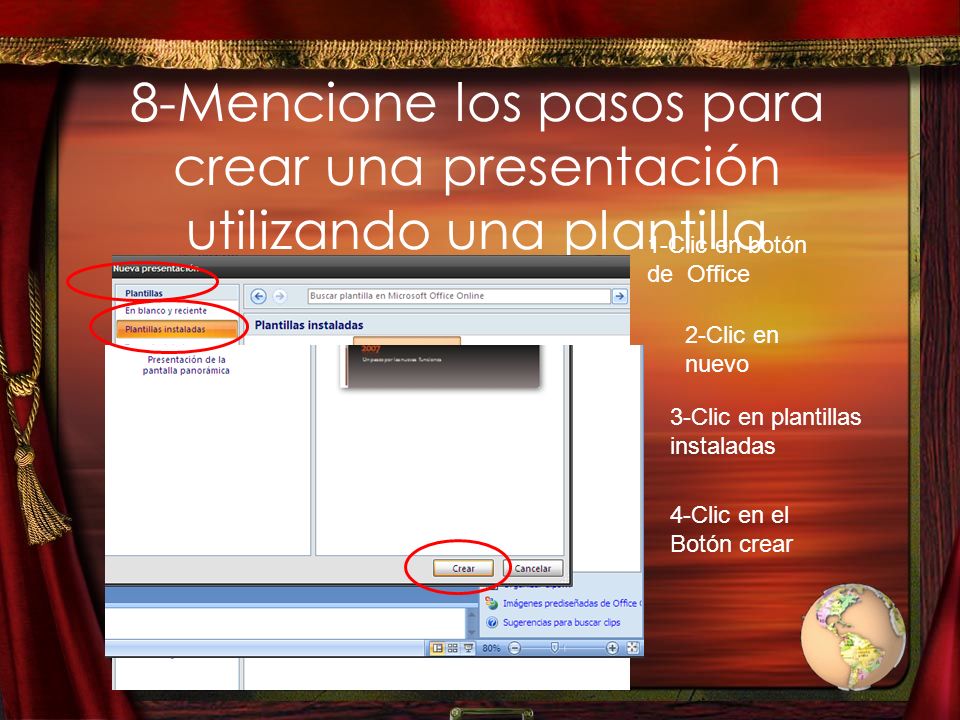 8-Mencione los pasos para crear una presentación utilizando una plantilla