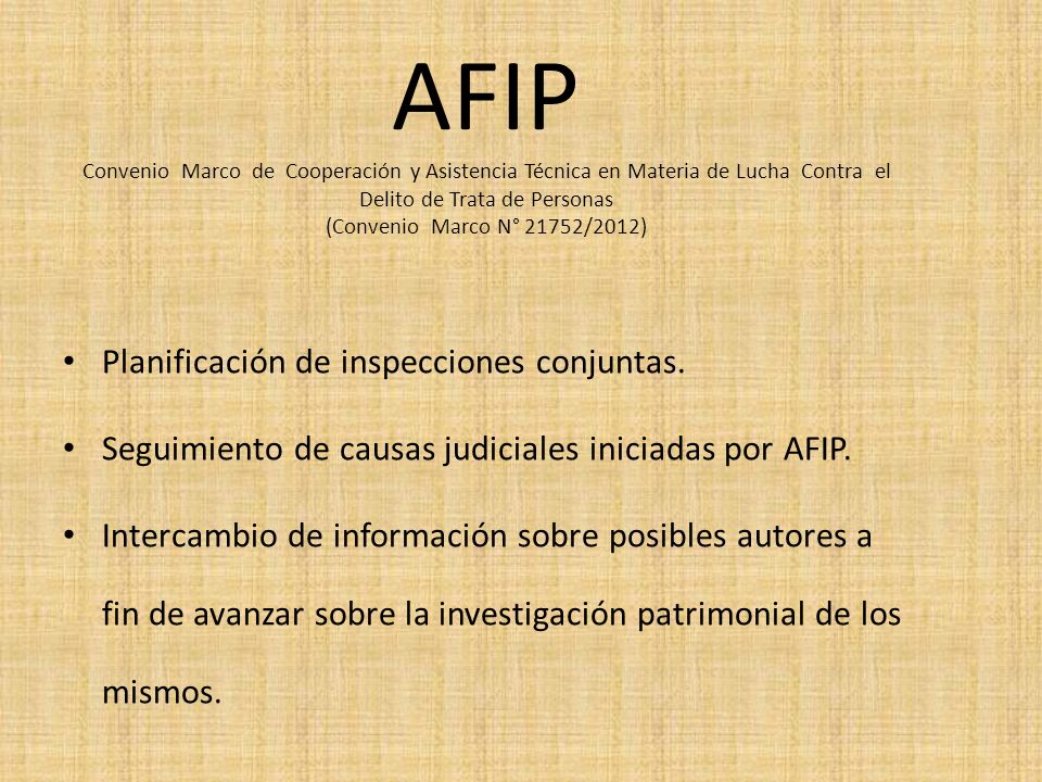 AFIP Convenio Marco de Cooperación y Asistencia Técnica en Materia de Lucha Contra el Delito de Trata de Personas (Convenio Marco N° 21752/2012)