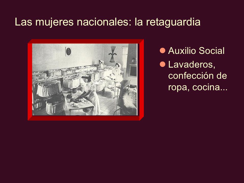 Las mujeres nacionales: la retaguardia