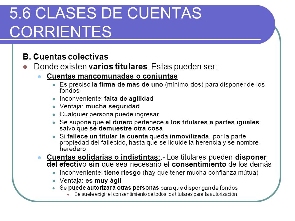 5.6 CLASES DE CUENTAS CORRIENTES