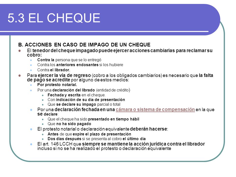 5.3 EL CHEQUE B. ACCIONES EN CASO DE IMPAGO DE UN CHEQUE