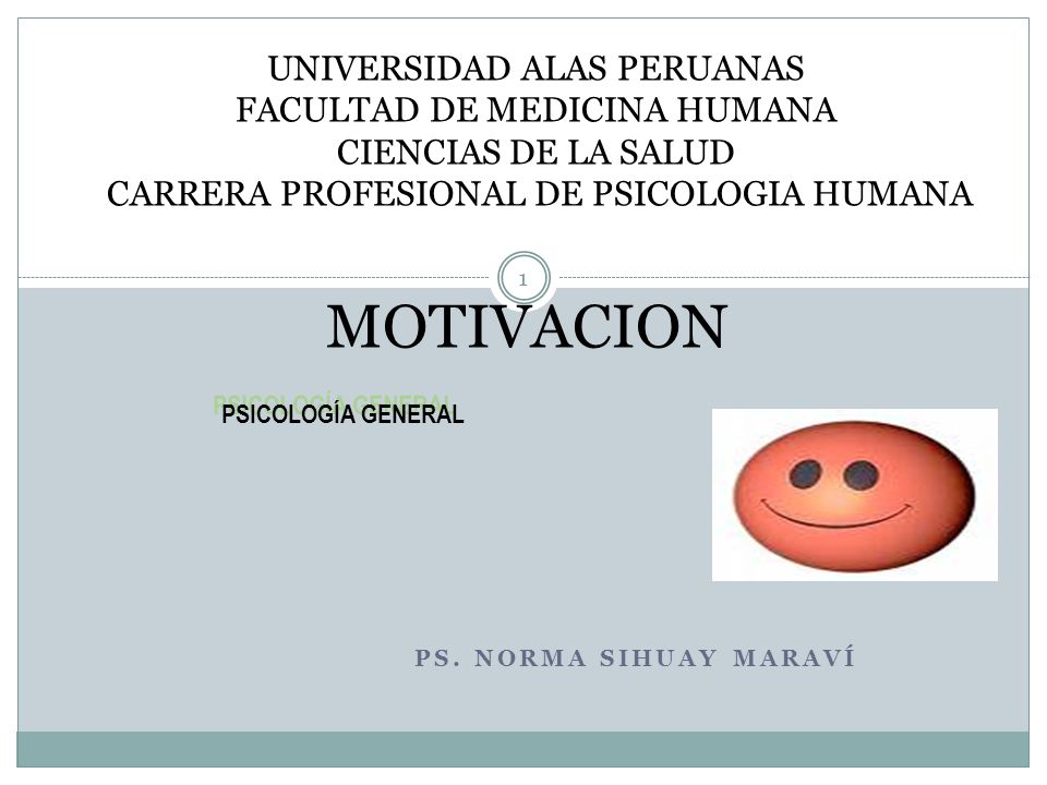 MOTIVACION UNIVERSIDAD ALAS PERUANAS FACULTAD DE MEDICINA HUMANA