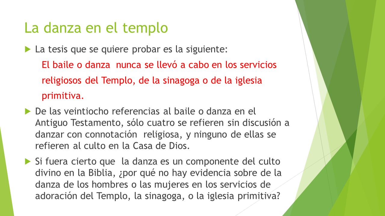 La danza en el templo La tesis que se quiere probar es la siguiente: