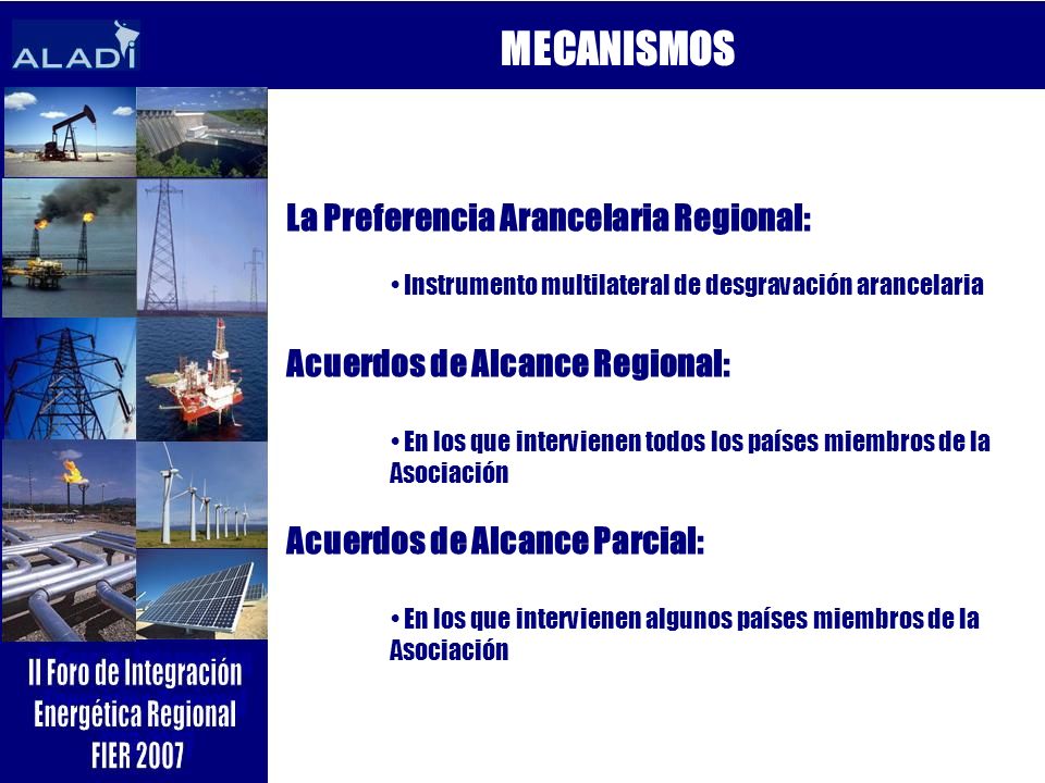 MECANISMOS La Preferencia Arancelaria Regional: