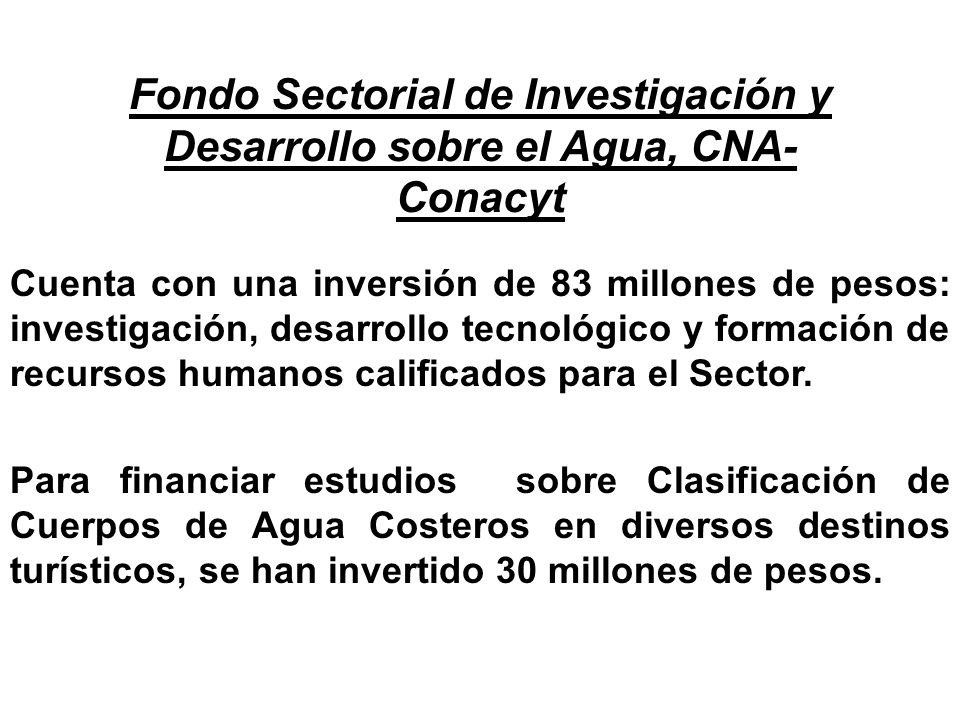 Fondo Sectorial de Investigación y Desarrollo sobre el Agua, CNA-Conacyt