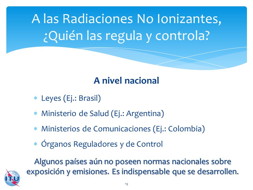 A las Radiaciones No Ionizantes, ¿Quién las regula y controla
