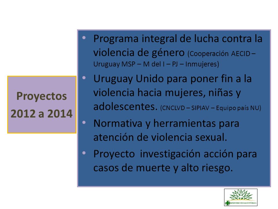 Programa integral de lucha contra la violencia de género (Cooperación AECID – Uruguay MSP – M del I – PJ – Inmujeres)