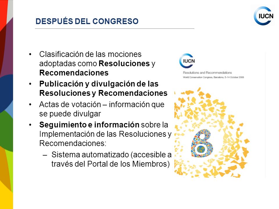 DESPUÉS DEL CONGRESO Clasificación de las mociones adoptadas como Resoluciones y Recomendaciones.