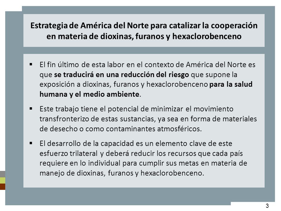 Estrategia de América del Norte para catalizar la cooperación en materia de dioxinas, furanos y hexaclorobenceno