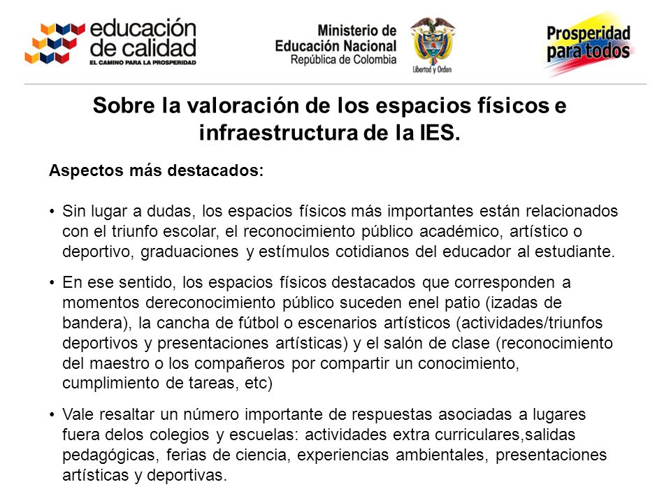 Sobre la valoración de los espacios físicos e infraestructura de la IES.