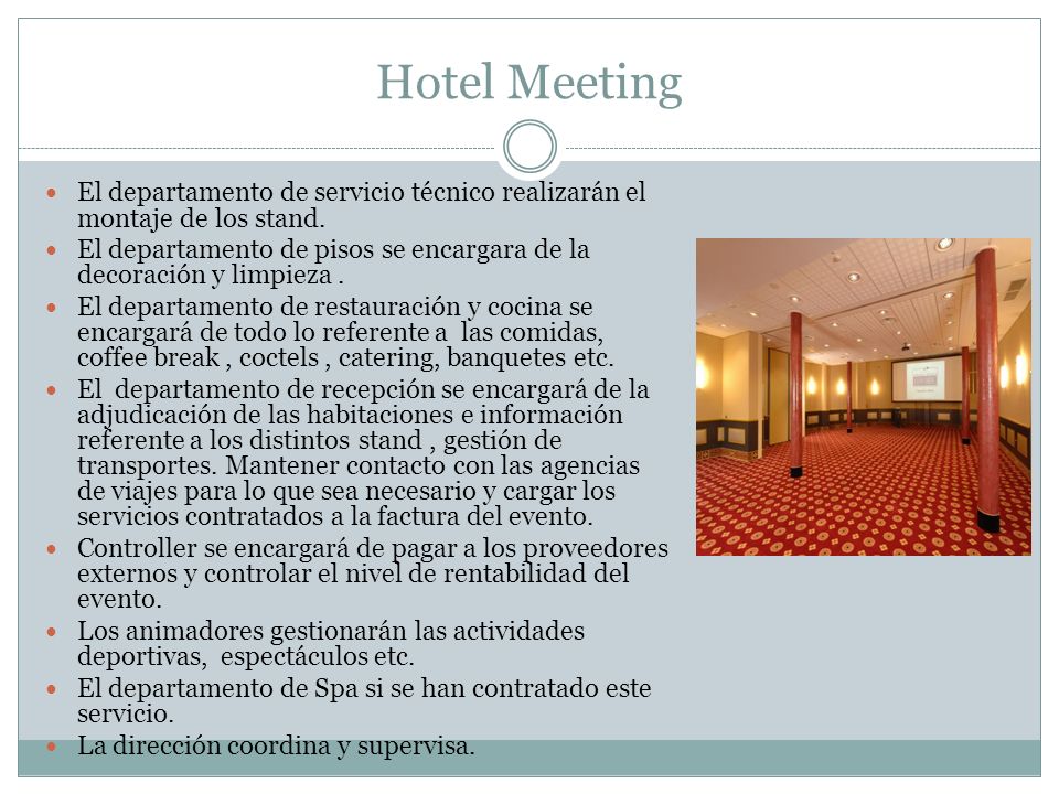 Hotel Meeting El departamento de servicio técnico realizarán el montaje de los stand.
