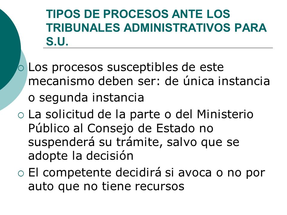 TIPOS DE PROCESOS ANTE LOS TRIBUNALES ADMINISTRATIVOS PARA S.U.