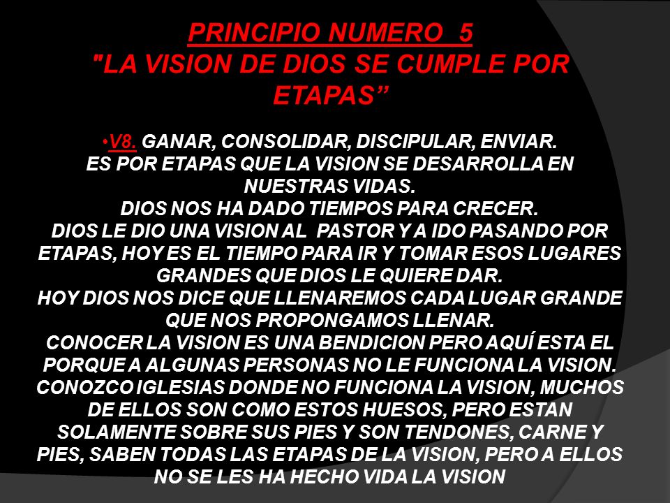 PRINCIPIO NUMERO 5 LA VISION DE DIOS SE CUMPLE POR ETAPAS