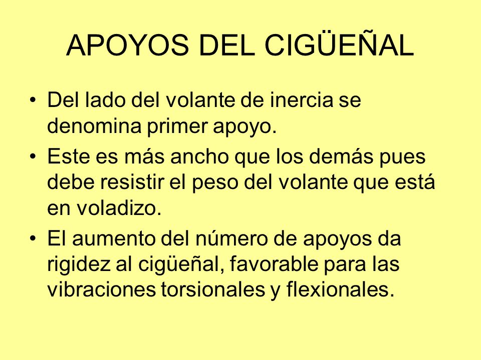 APOYOS DEL CIGÜEÑAL Del lado del volante de inercia se denomina primer apoyo.