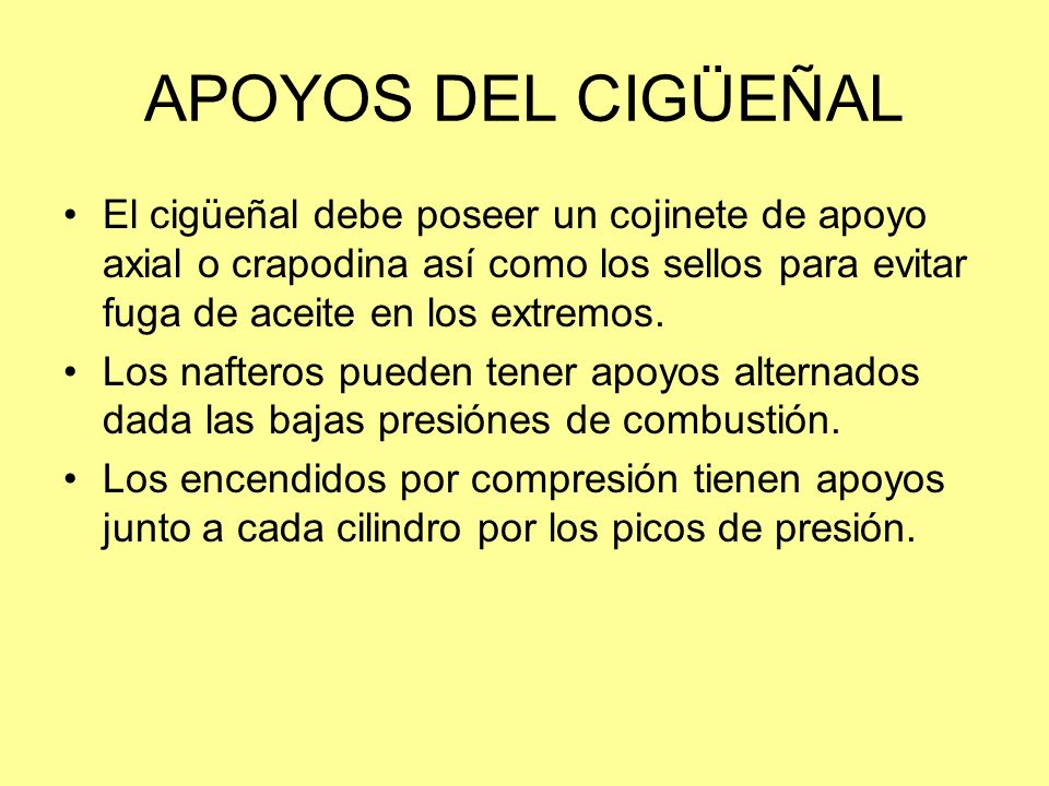 APOYOS DEL CIGÜEÑAL El cigüeñal debe poseer un cojinete de apoyo axial o crapodina así como los sellos para evitar fuga de aceite en los extremos.