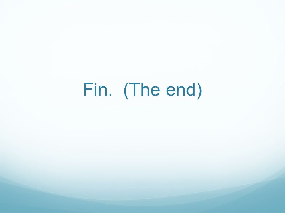 Fin. (The end)