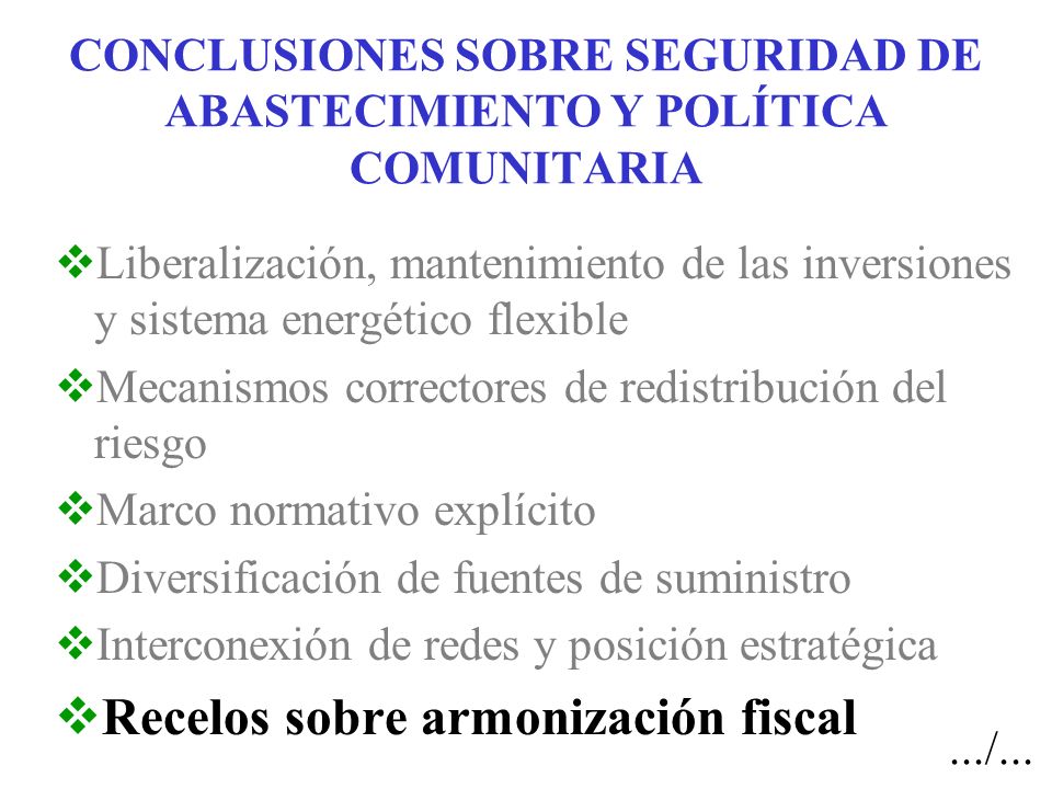 CONCLUSIONES SOBRE SEGURIDAD DE ABASTECIMIENTO Y POLÍTICA COMUNITARIA