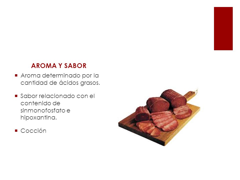 AROMA Y SABOR Aroma determinado por la cantidad de ácidos grasos.