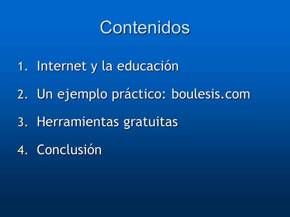 Contenidos Internet y la educación Un ejemplo práctico: boulesis.com