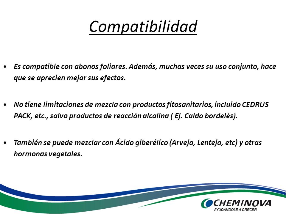 Compatibilidad Es compatible con abonos foliares. Además, muchas veces su uso conjunto, hace que se aprecien mejor sus efectos.