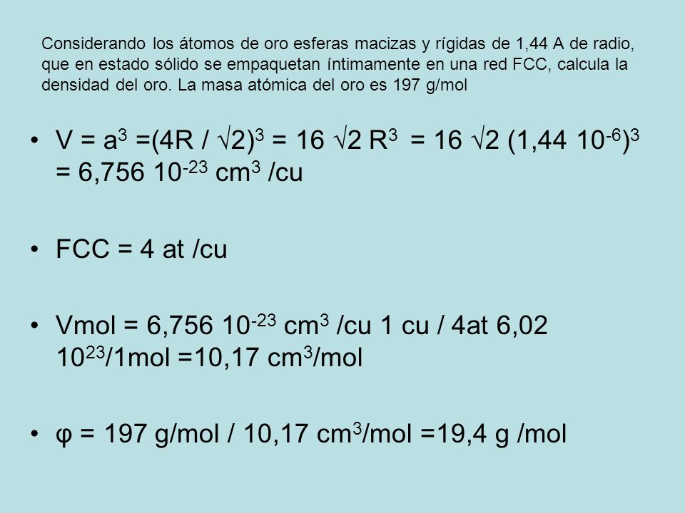 Vmol = 6, cm3 /cu 1 cu / 4at 6, /1mol =10,17 cm3/mol