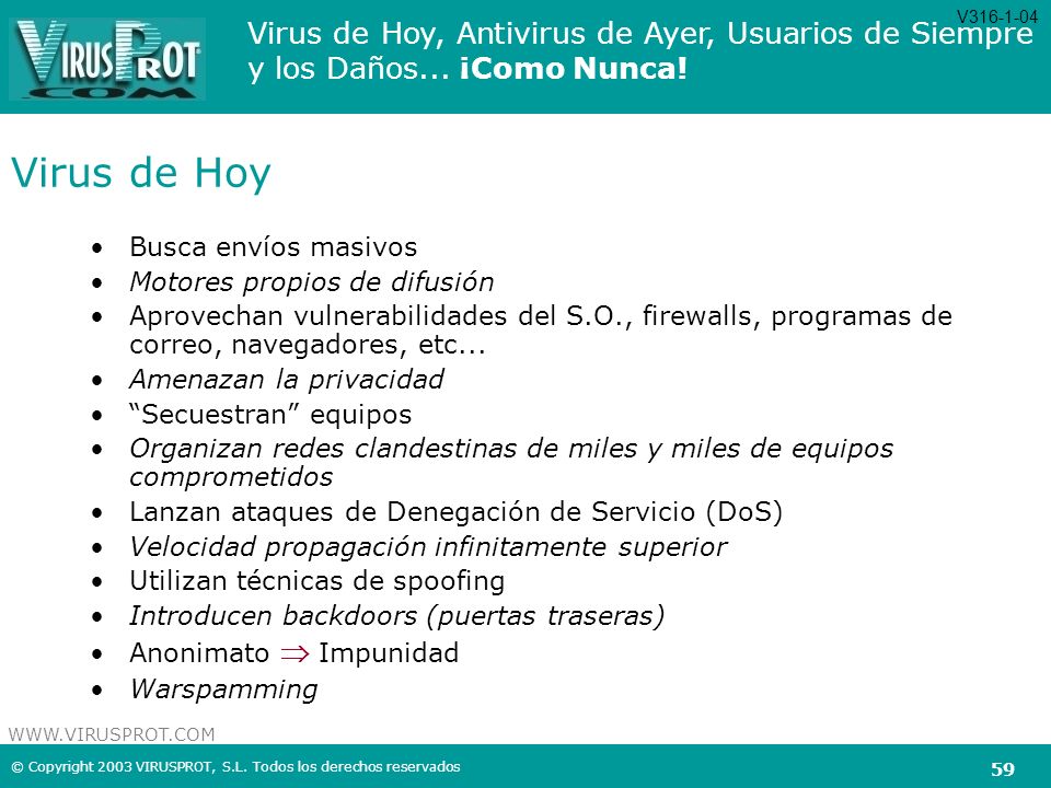 Virus de Hoy Busca envíos masivos Motores propios de difusión