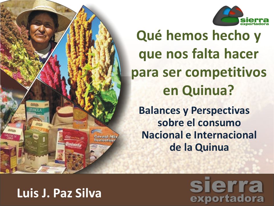 Qué hemos hecho y que nos falta hacer para ser competitivos en Quinua