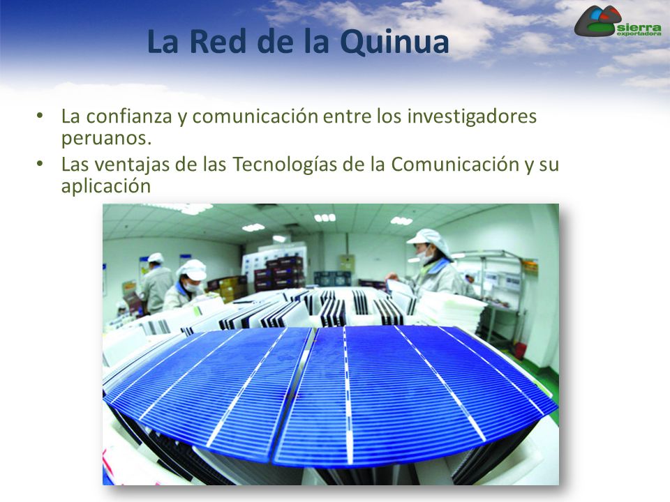La Red de la Quinua La confianza y comunicación entre los investigadores peruanos.