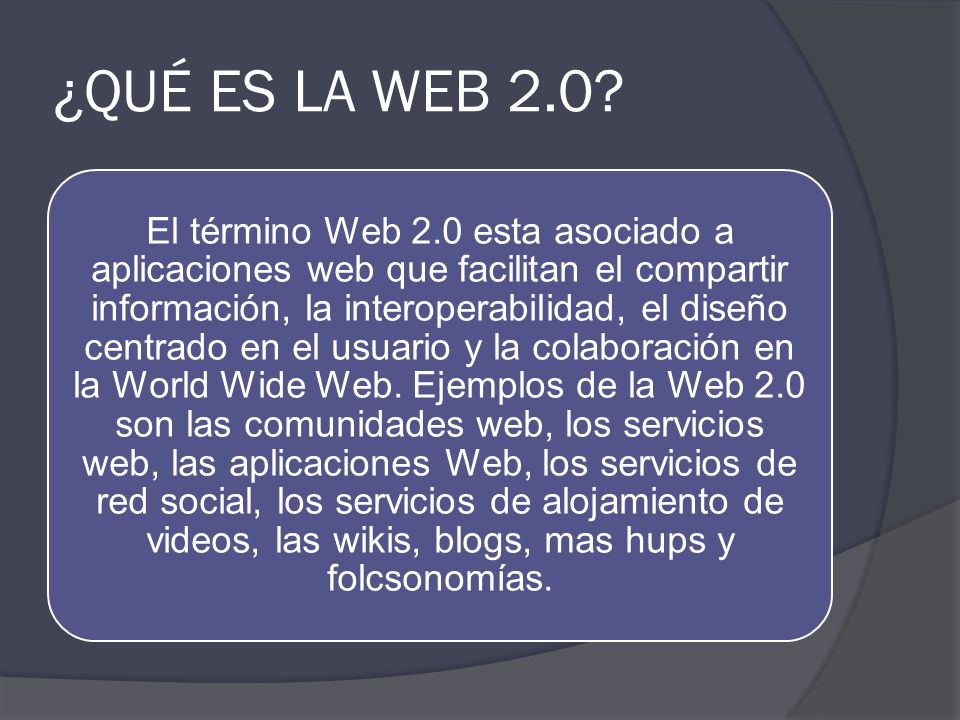 ¿QUÉ ES LA WEB 2.0