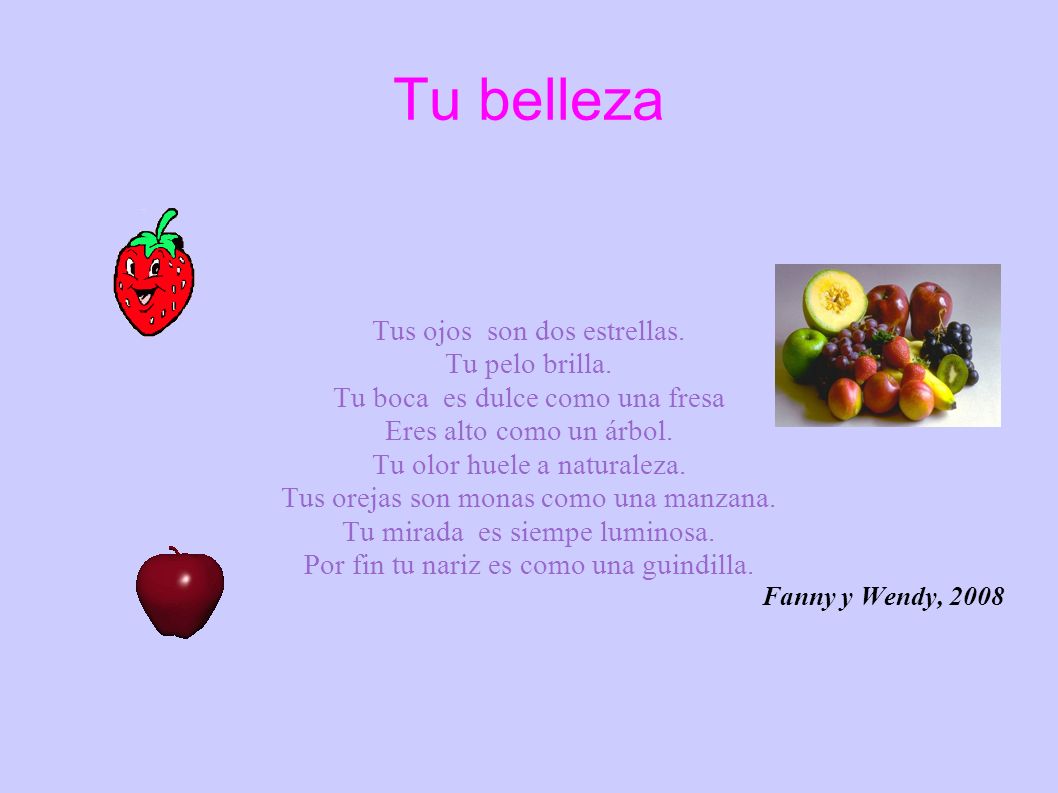 Tu belleza Tus ojos son dos estrellas. Tu pelo brilla.