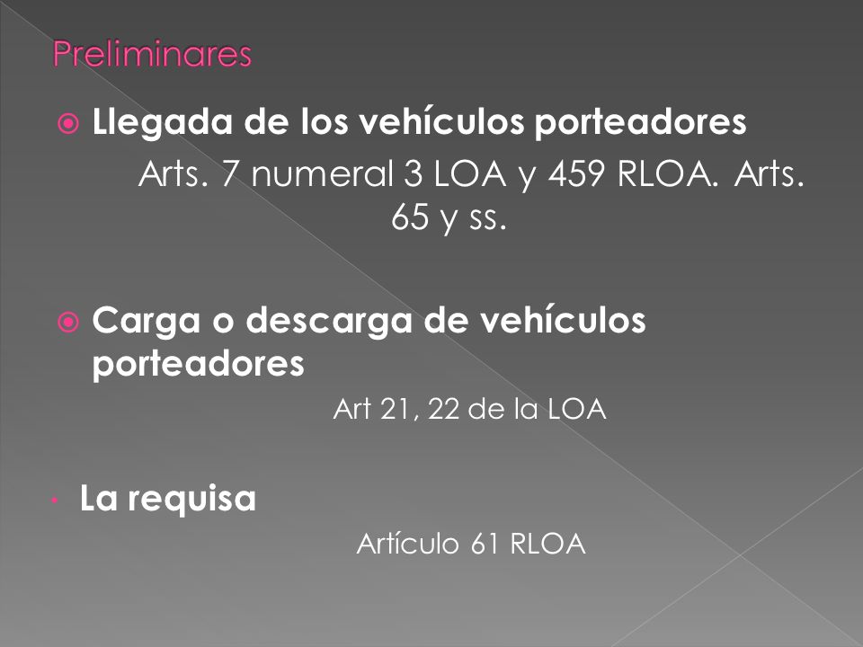 Arts. 7 numeral 3 LOA y 459 RLOA. Arts. 65 y ss.