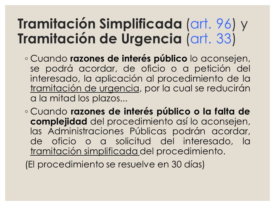 Tramitación Simplificada (art. 96) y Tramitación de Urgencia (art. 33)