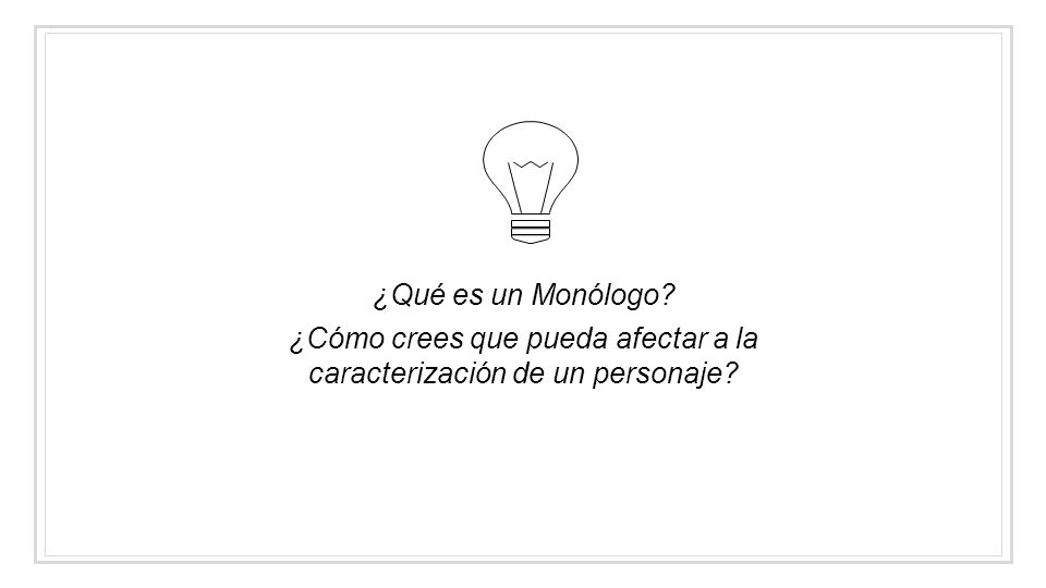 ¿Cómo crees que pueda afectar a la caracterización de un personaje