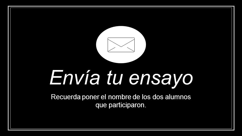 Recuerda poner el nombre de los dos alumnos que participaron.