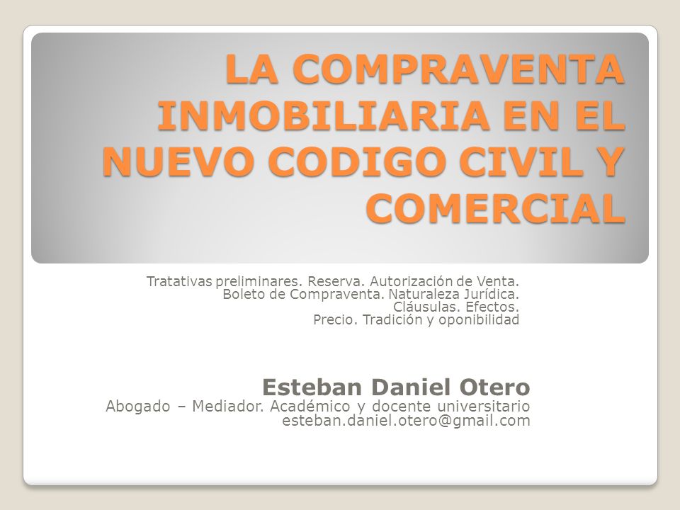LA COMPRAVENTA INMOBILIARIA EN EL NUEVO CODIGO CIVIL Y COMERCIAL