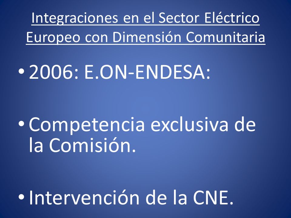 Integraciones en el Sector Eléctrico Europeo con Dimensión Comunitaria