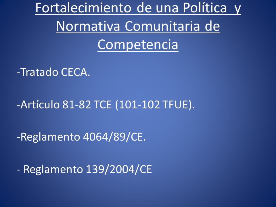 Fortalecimiento de una Política y Normativa Comunitaria de Competencia