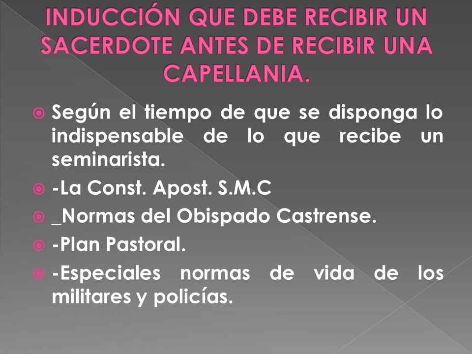 INDUCCIÓN QUE DEBE RECIBIR UN SACERDOTE ANTES DE RECIBIR UNA CAPELLANIA.