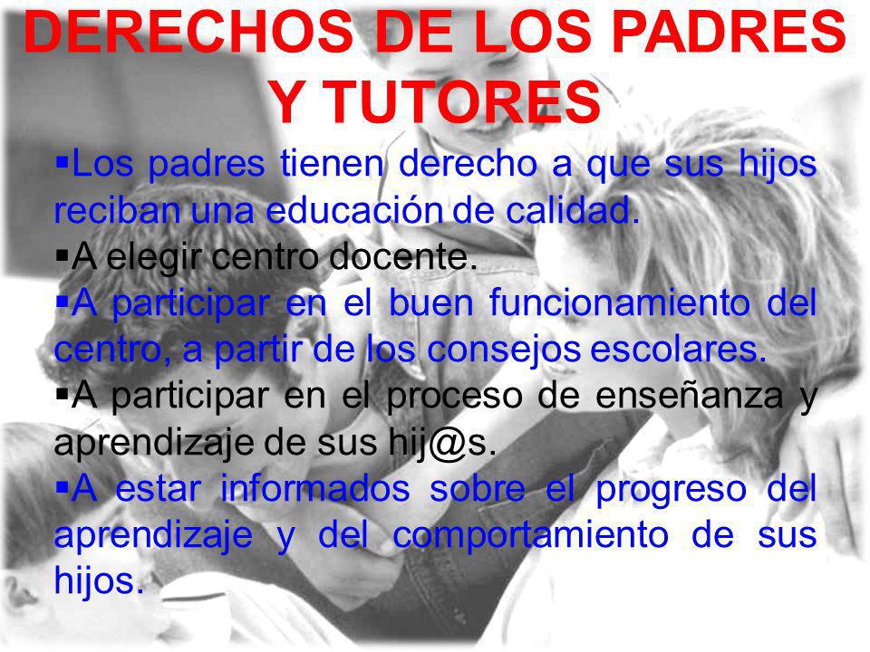 DERECHOS DE LOS PADRES Y TUTORES