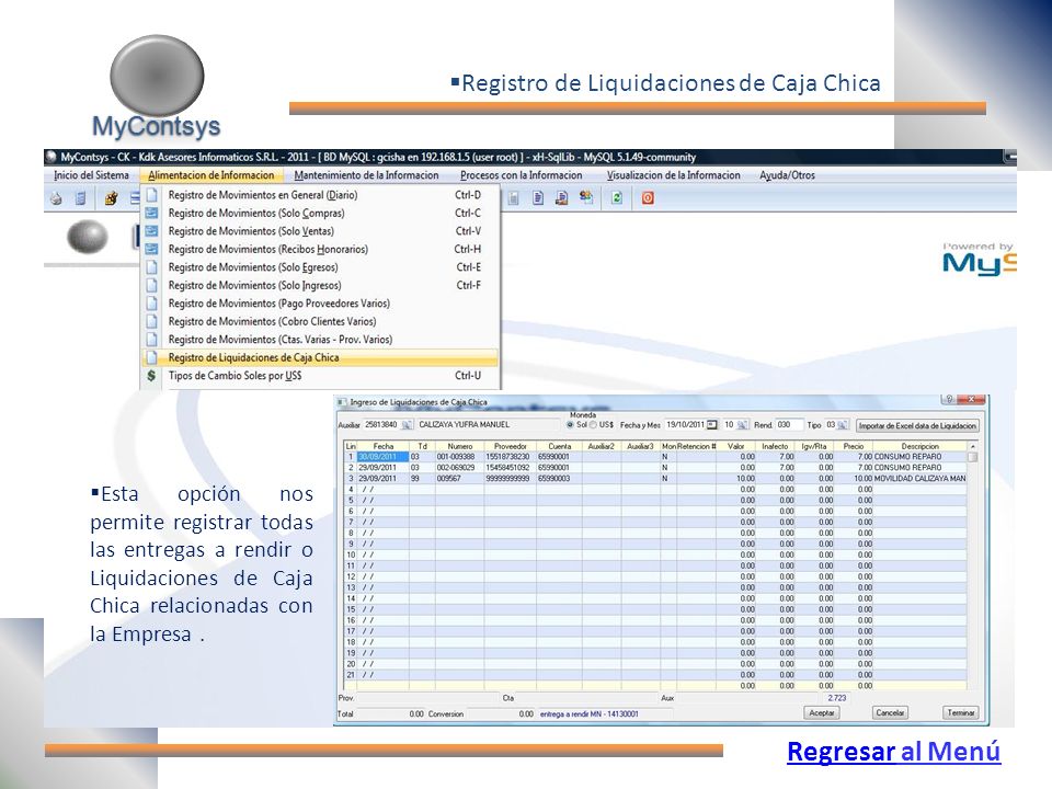 Regresar al Menú Registro de Liquidaciones de Caja Chica MyContsys