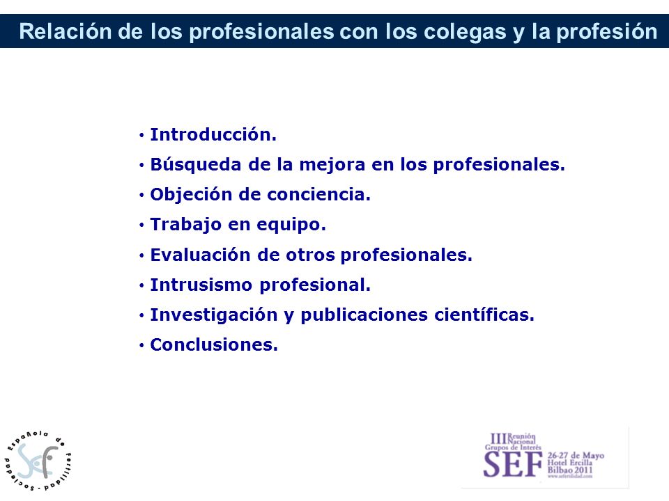 Búsqueda de la mejora en los profesionales. Objeción de conciencia.