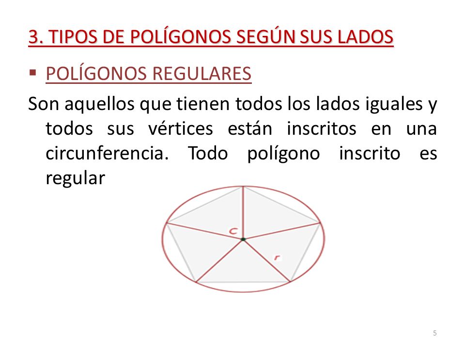 3. TIPOS DE POLÍGONOS SEGÚN SUS LADOS