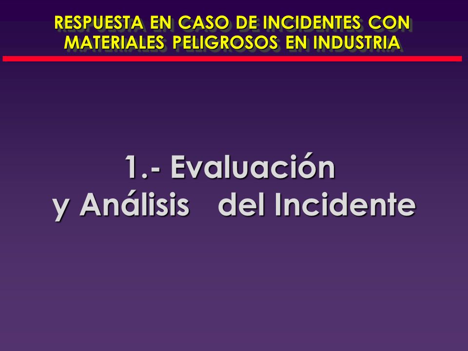 RESPUESTA EN CASO DE INCIDENTES CON MATERIALES PELIGROSOS EN INDUSTRIA