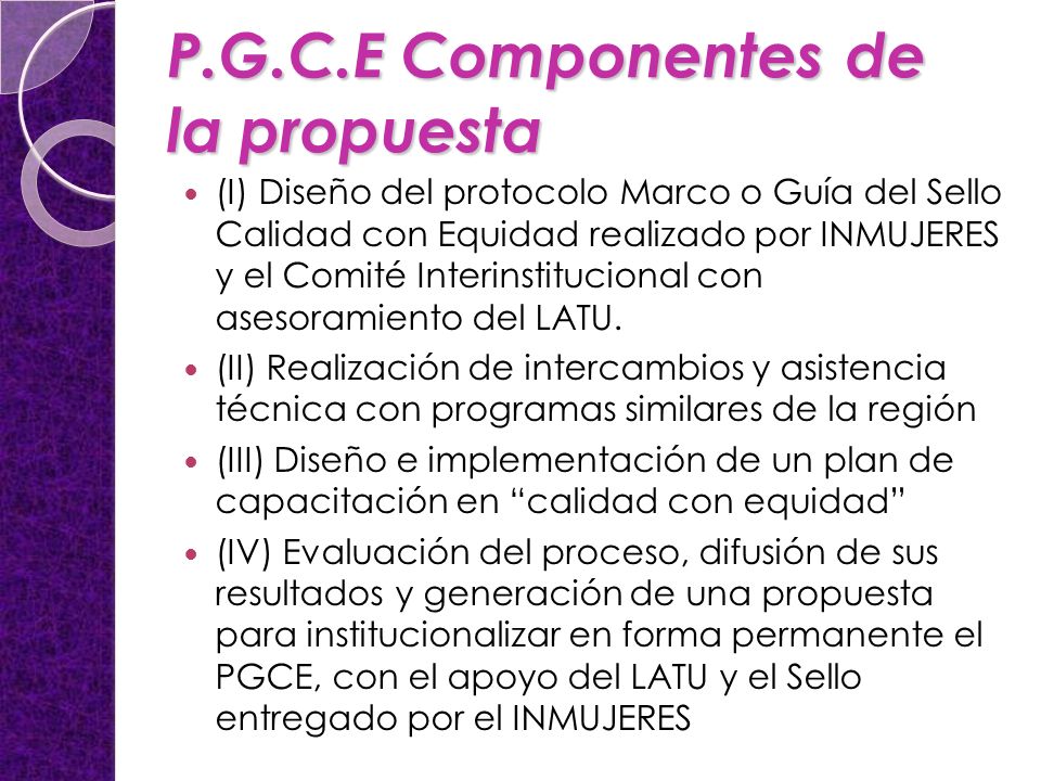 P.G.C.E Componentes de la propuesta