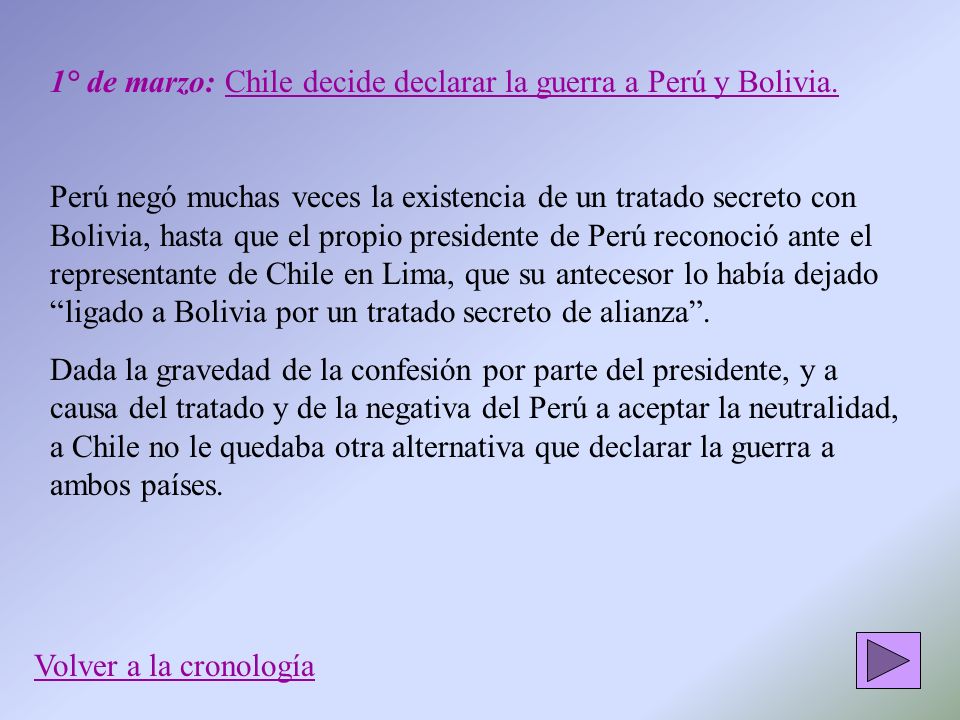 1° de marzo: Chile decide declarar la guerra a Perú y Bolivia.