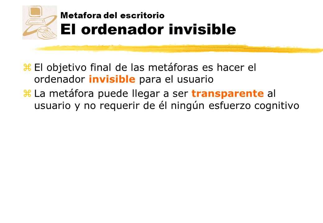 Metafora del escritorio El ordenador invisible