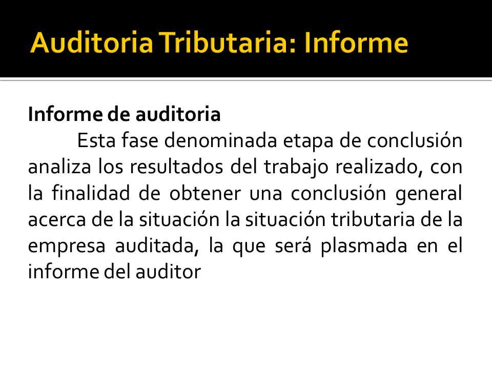 Auditoria Tributaria: Informe