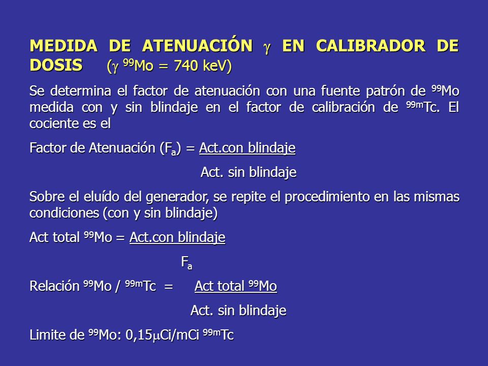 MEDIDA DE ATENUACIÓN g EN CALIBRADOR DE DOSIS (g 99Mo = 740 keV)